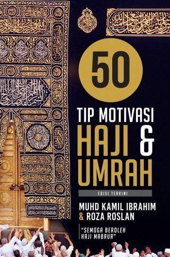 50 Tip Motivasi Haji & Umrah (Edisi Terkini)