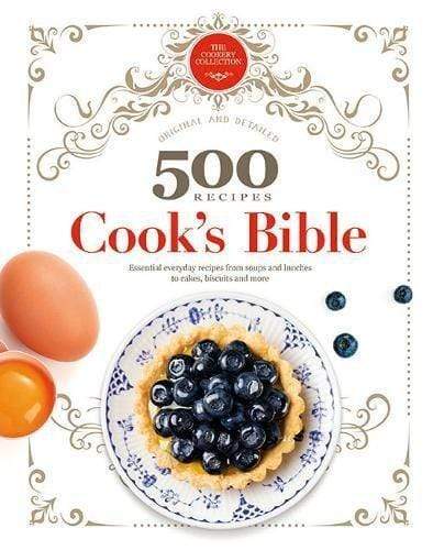 500 RECIPES COOKS' BIBLE