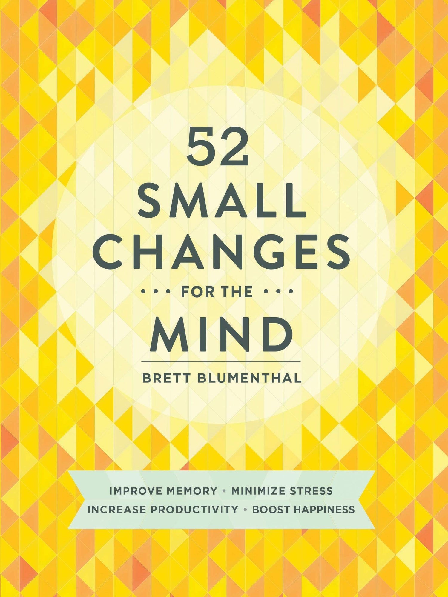 52 Small Changes For The Mind
