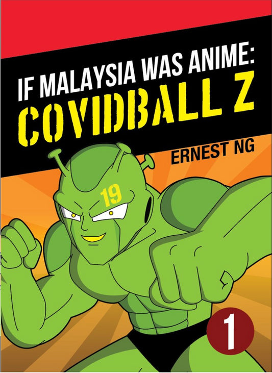 If Malaysia Was Anime - Covidball Z Volume 1