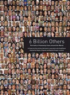 6 Billion Others : Portraits of Humanity from Around the World