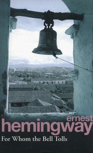 Hemingway: For Whom The Bell Tolls