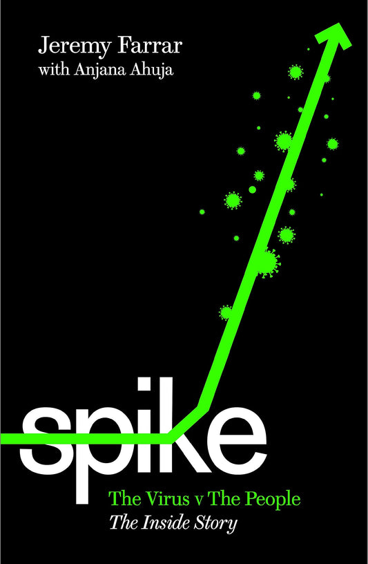 Spike: The Virus Vs The People - The Inside Story