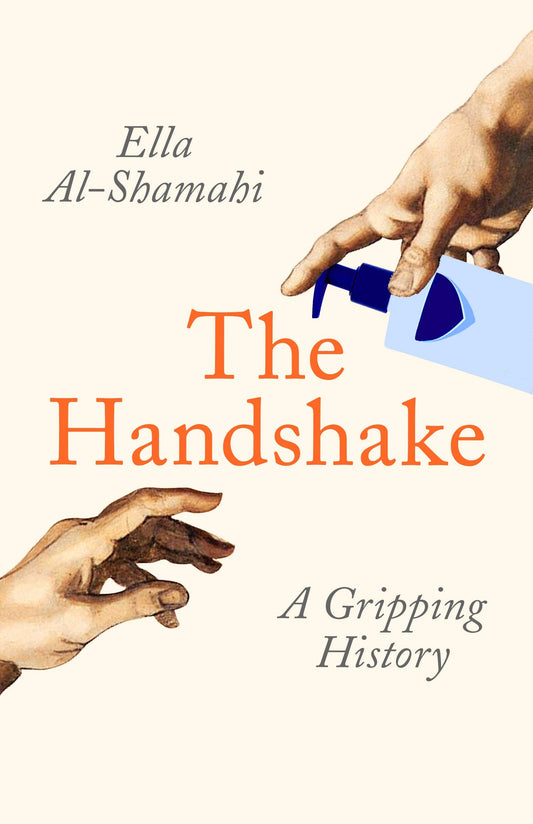 Handshake: A Gripping History