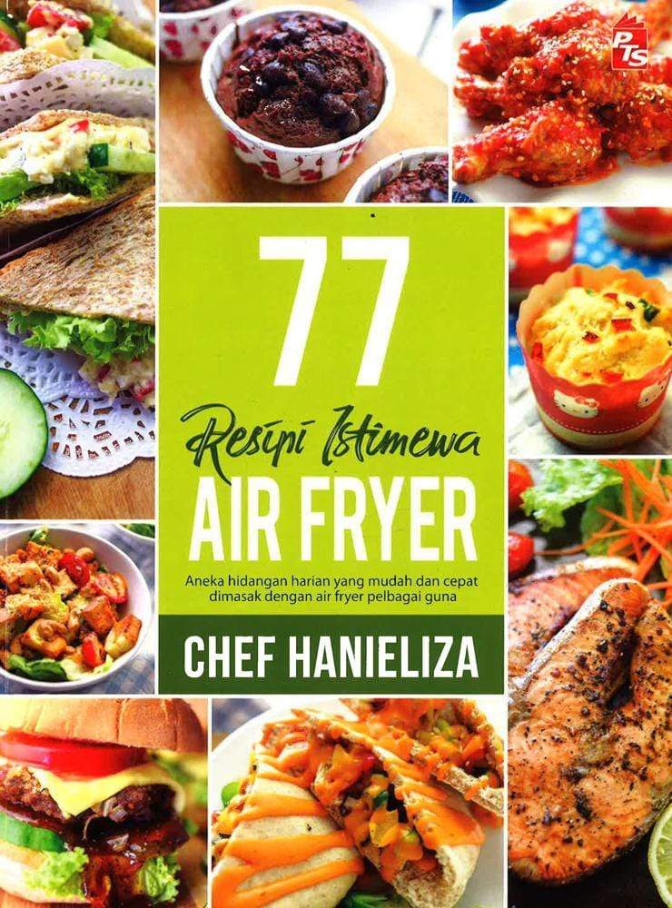 77 Resipi Istimewa Air Fryer