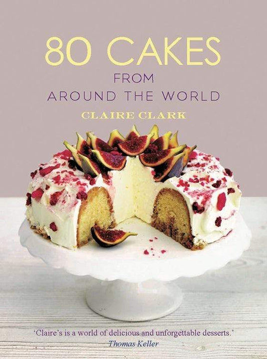 80 Cakes From Around The World (Hb)