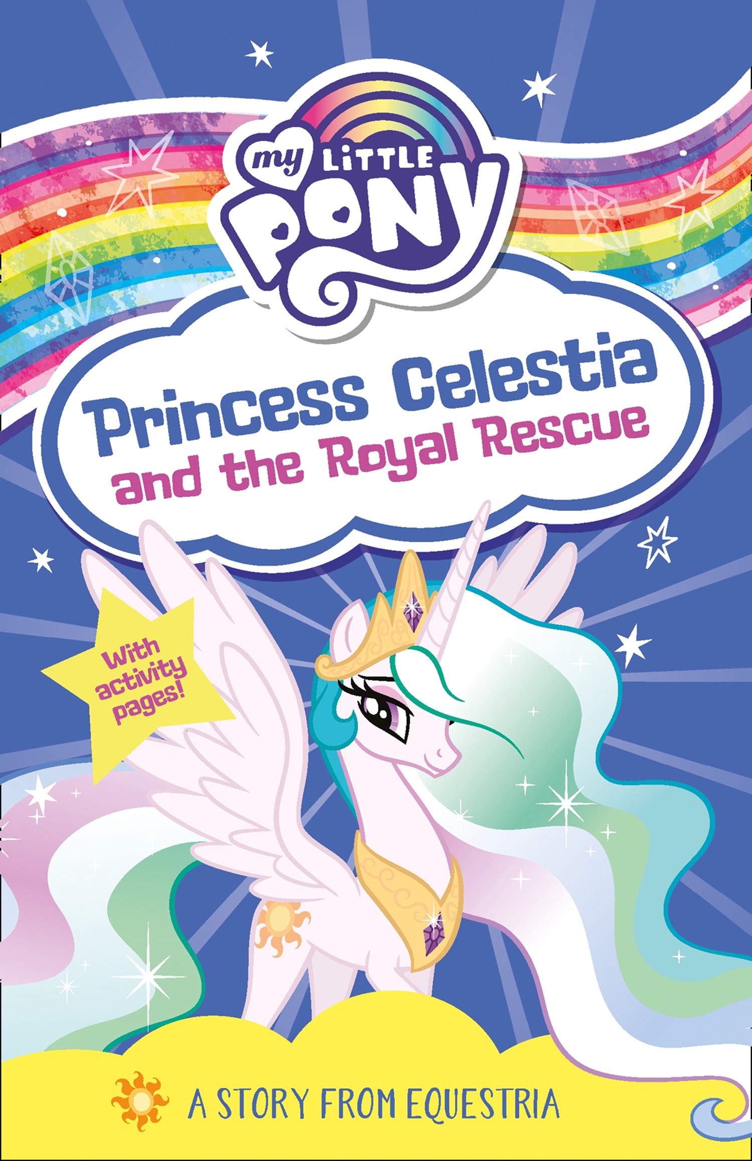My Little Pony: Princess Celestia And The Royal Rescue – BookXcess