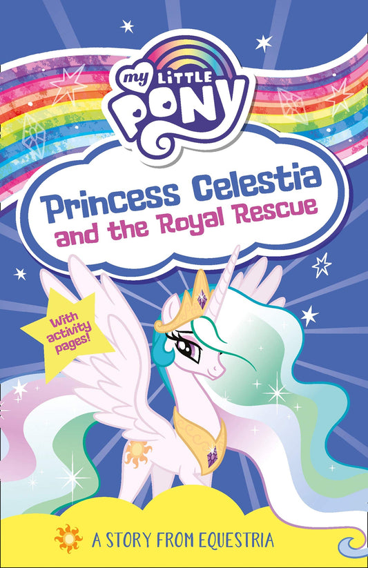 My Little Pony: Princess Celestia And The Royal Rescue