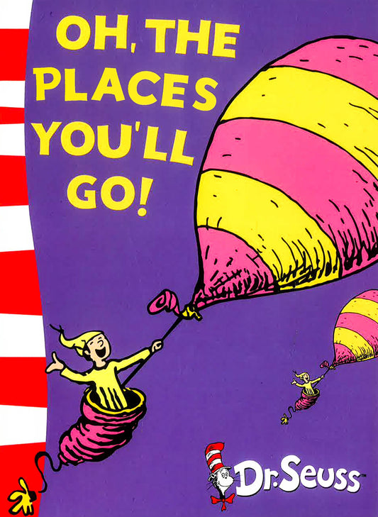 Oh The Places You'Ll Go!
