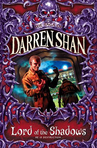 Lord Of The Shadows (Saga Of Darren Shan, Bk. 11)
