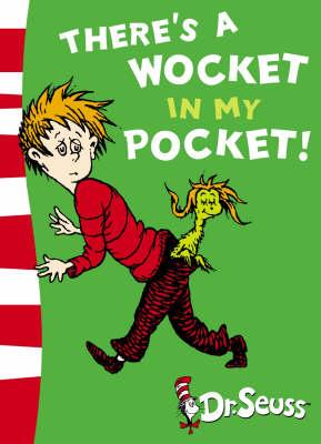 There's A Wocket In My Pocket: Blue Back Book (Dr. Seuss - Blue Back Book)