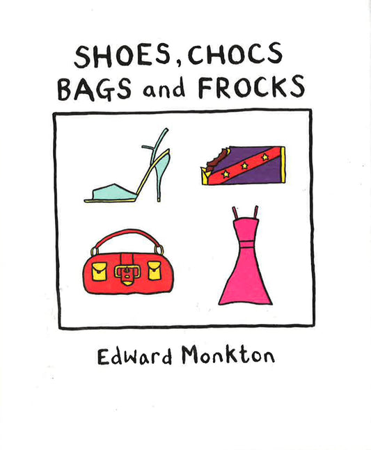 Shoes, Chocs, Bags And Frocks