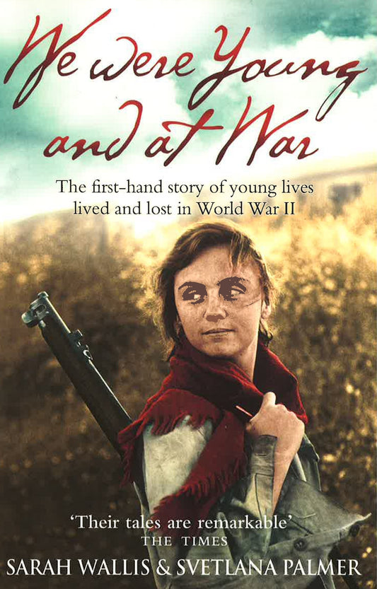 We Were Young & At War