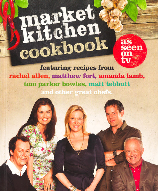 The Market Kitchen Cookbook