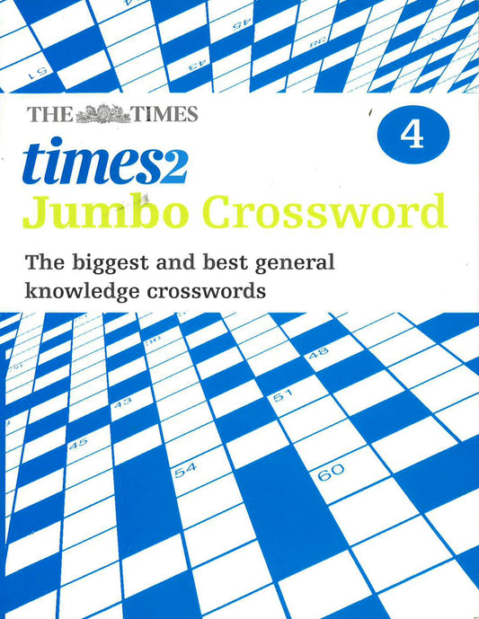 Times 2 Jumbo Crossword Book 4: 60 Of The Worldï¿½ï¿½ï¿½S Biggest Puzzles From The T