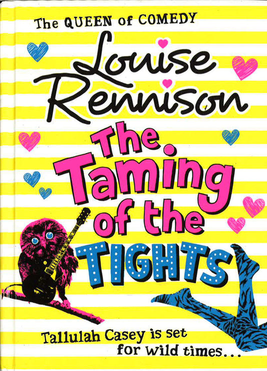 The Taming Of The Tights (The Misadventures Of Tallulah Casey, Book 3)