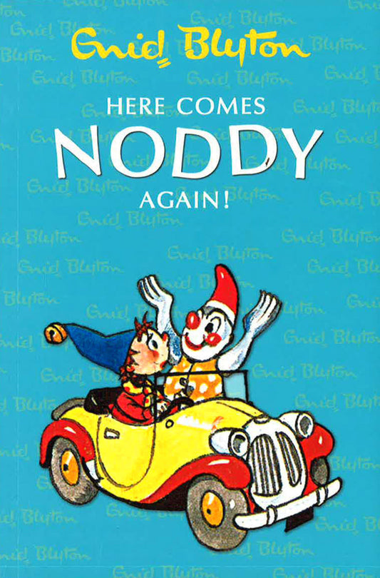Here Comes Noddy Again!