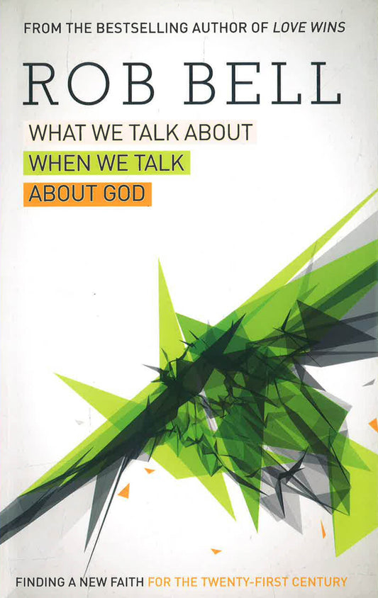 What We Talk About When We Talk About God