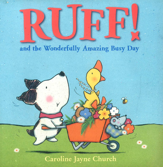 Ruff! And The Wonderfully Amazing Busy Day