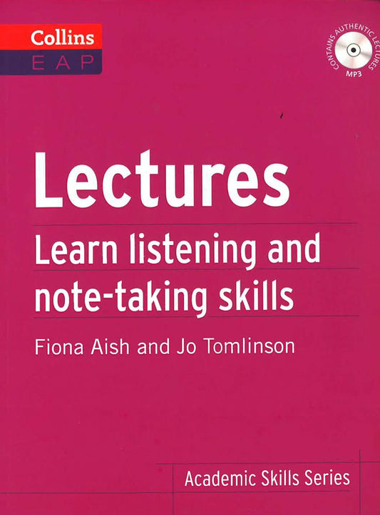 Lectures: Learn Listening And Note-Taking Skills (Collins Eap)