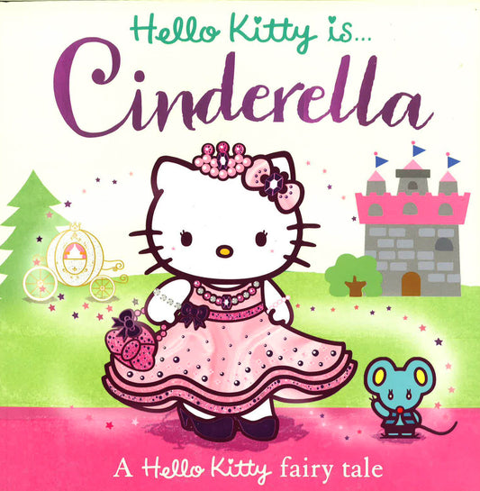 Hello Kitty Is Cinderella