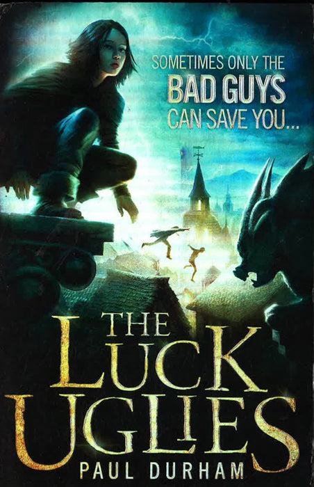 The Luck Uglies (The Luck Uglies, Book 1)