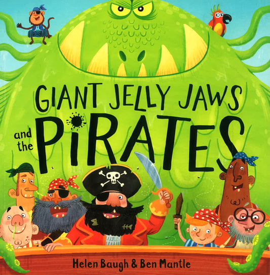 Giant Jelly Jaws And The Pirates