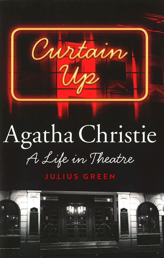 Curtain Up: Agatha Christie: A Life In Theatre