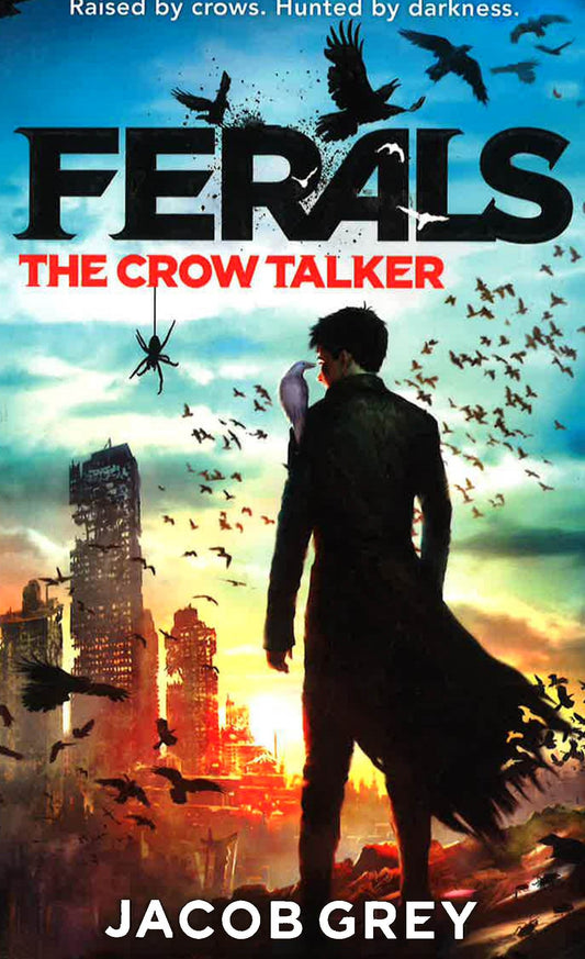 Ferals #1 : The Crow Talker