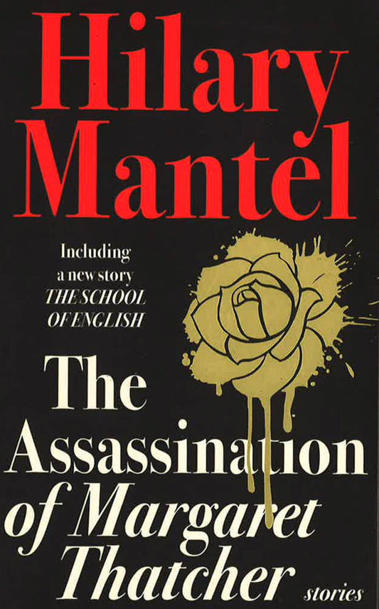 The Assassination Of Margaret Thatcher
