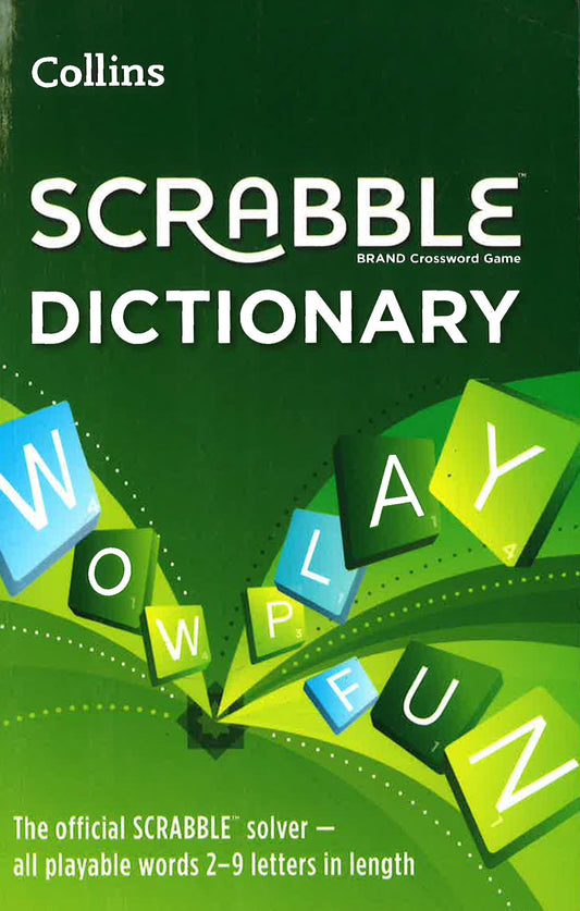Collins Scrabble Dictionary: The Official Scrabble Solver - All Playable Words 2 - 9 Letters In Length