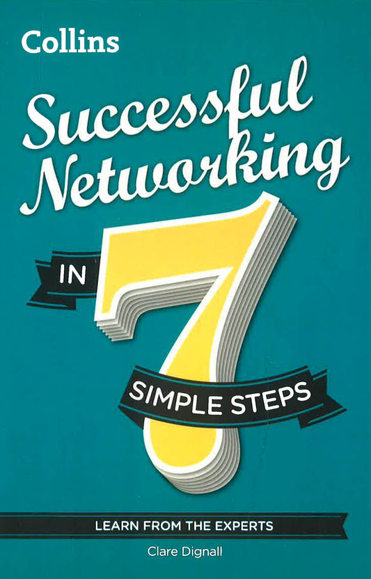 Successful Networking In 7 Steps