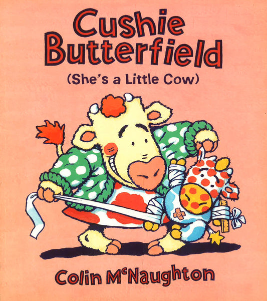 Cushie Butterfield (She'S A Little Cow)