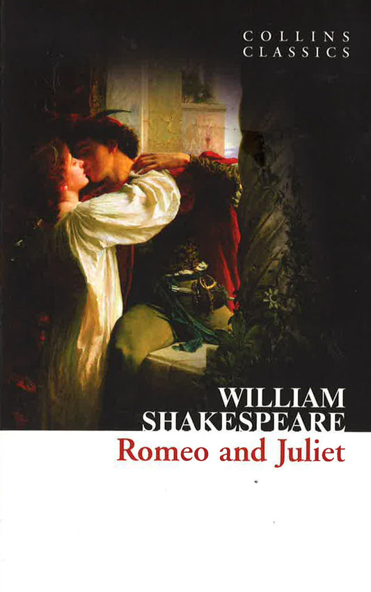 Romeo And Juliet (Collins Classics)