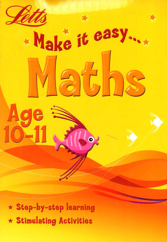 Letts Make It Easy Maths (Age 10-11)