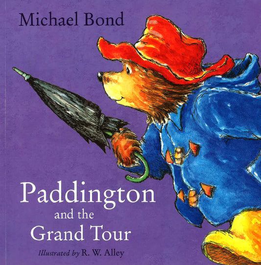 Paddington And The Grand Tour