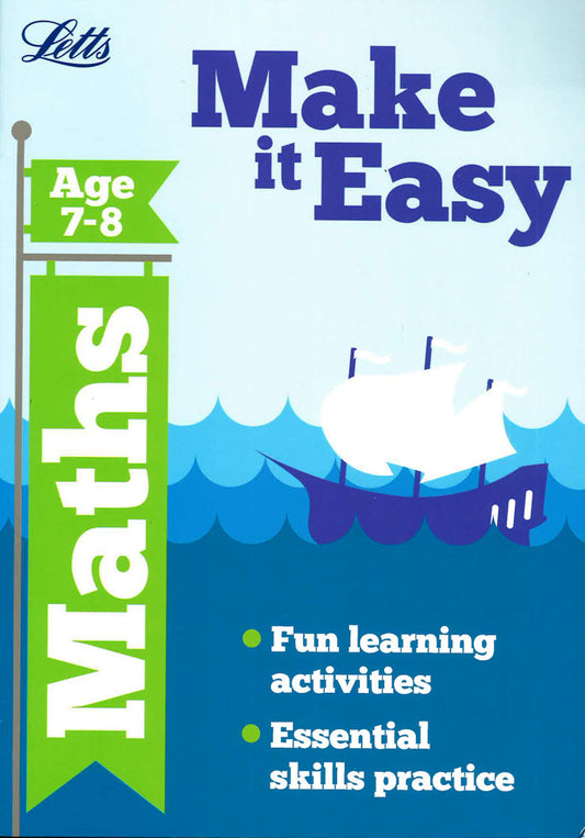 Letts Make It Easy: Maths Age 7-8