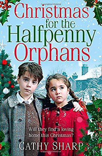 Christmas For The Halfpenny Orphans (Halfpenny Orphans, Book 3)