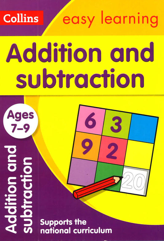 Addition and Subtraction Ages 7-9: Ideal for home learning (Collins Easy Learning KS2)