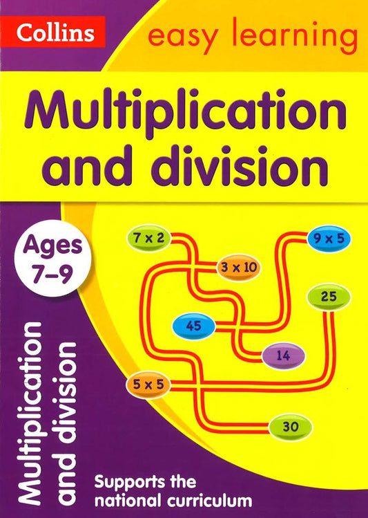 Collins: Easy Learning - Multiplication And Division (Ages 7-9)