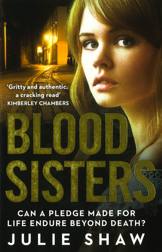 Blood Sisters: Can A Pledge Made For Life Endure Beyond Death? (Tales Of The Notorious Hudson Family. Book 6)