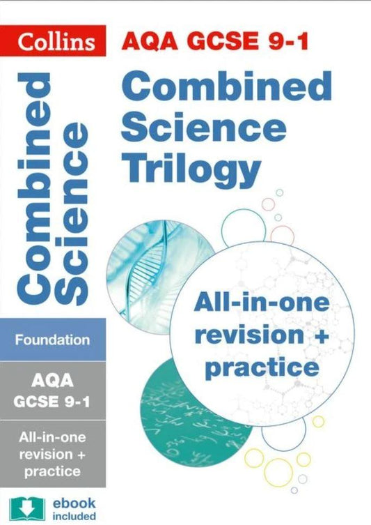 Grade 9-1 Gcse Combined Science Trilogy Foundation Aqa All-In-One Complete Revision And Practice (With Free Flashcard Download) (Collins Gcse 9-1 Revision)
