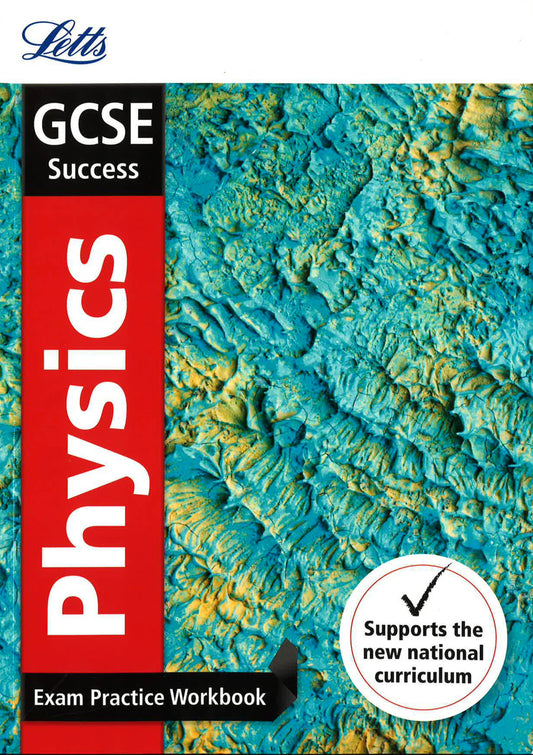 Gcse 9-1 Physics Exam Practice Workbook, With Practice Test Paper