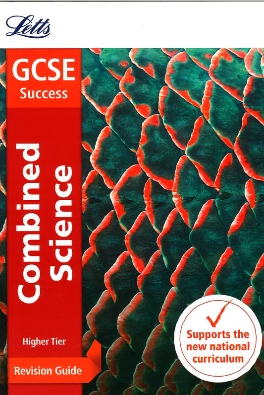 Gcse Success: Combined Science: Higher Tier (Revision Guide)