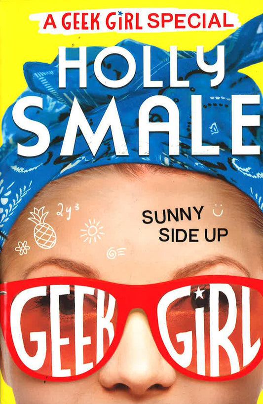 Geek Girl Special: Sunny Side Up