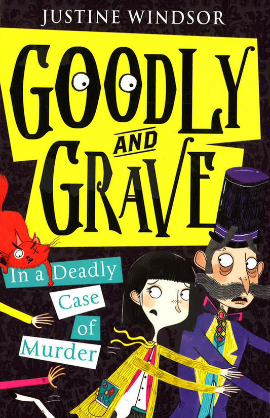 Goodly And Grave In A Deadly Case Of Murder (Goodly And Grave, Book 2)