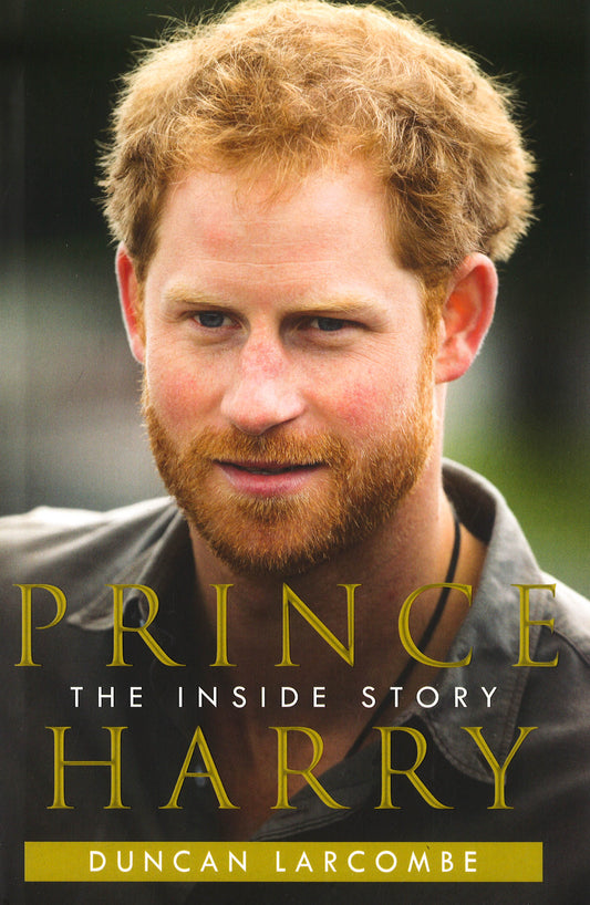 Prince Harry: The Inside Story