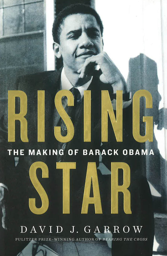 Rising Star: The Making Of Barack Obama