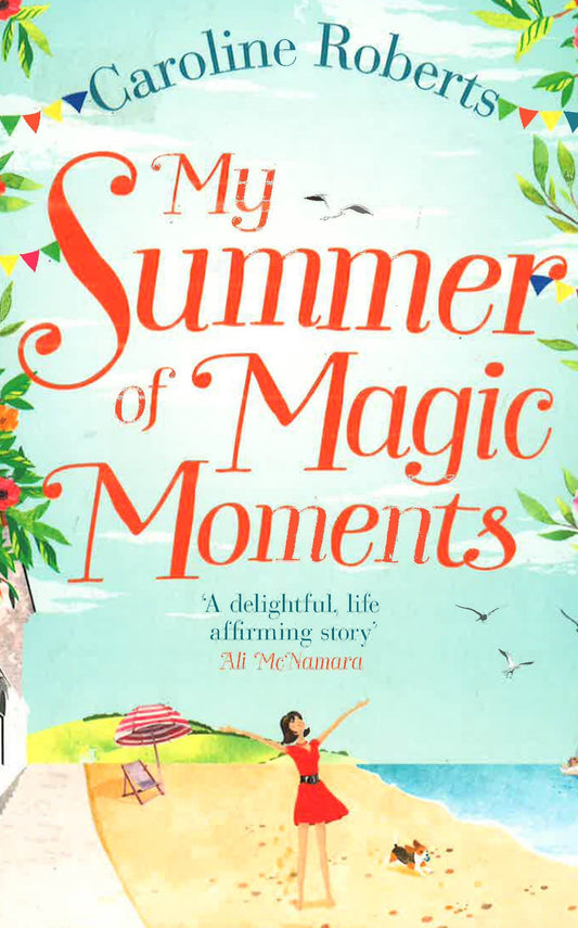 My Summer Of Magic Moments