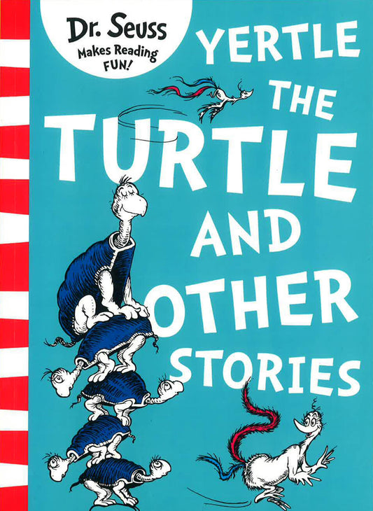 Yertle The Turtle And Other Stories